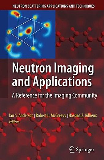 neutron imaging and applications,a reference for the imaging community