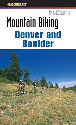 mountain biking denver and boulder (en Inglés)