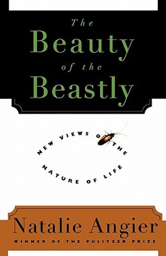 the beauty of the beastly,new views on the nature of life (in English)