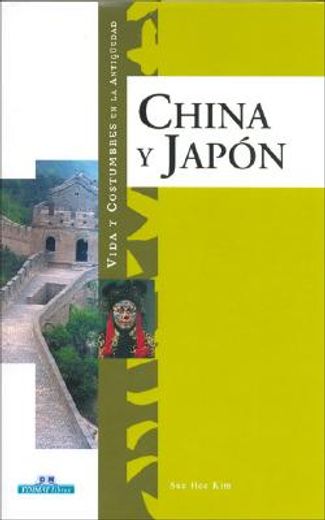 china y japon - vida y costumbres ant. (in Spanish)