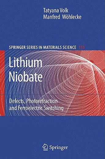 lithium niobate,defects, photorefraction and ferroelectric switching