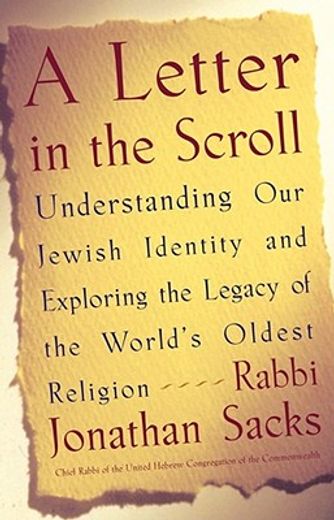 a letter in the scroll,understanding our jewish identity and exploring the legacy of the world´s oldest religion (in English)