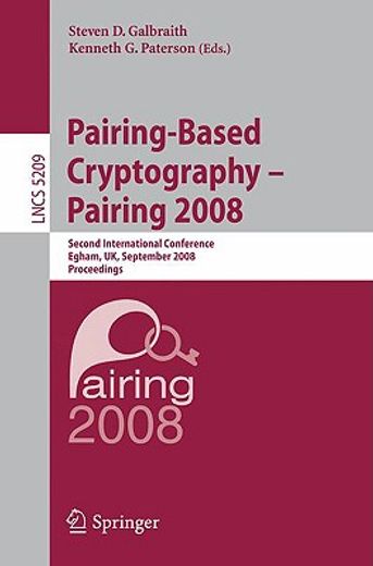 pairing-based cryptography -- pairing 2008,second international conference, london, uk, september 1-3, 2008. proceedings