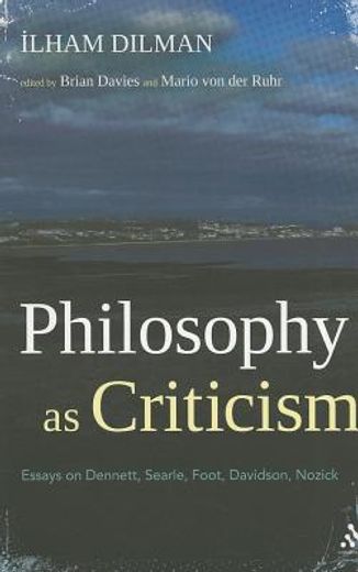philosophy as criticism,essays on dennett, searle, foot, davidson, nozick