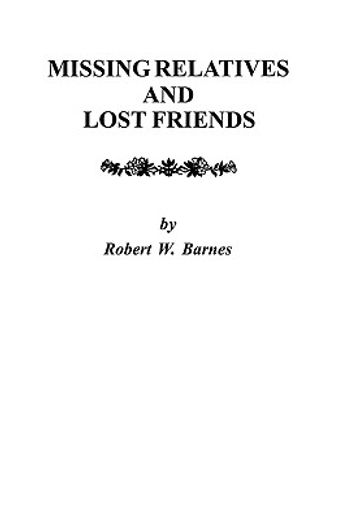 missing relatives and lost friends (en Inglés)