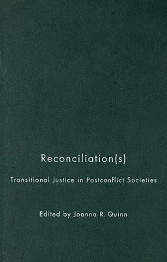 reconciliations,transitional justice in postconflict societies