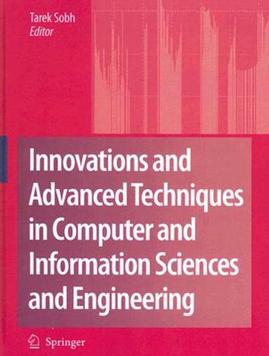 innovations and advanced techniques in computer and information sciences and engineering