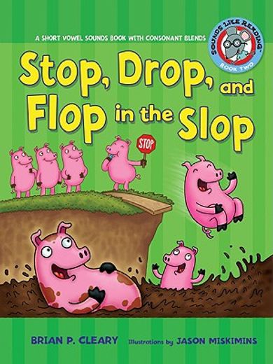 stop, drop, and flop in the slop (in English)