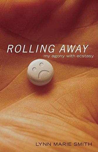 rolling away,my agony with ecstasy