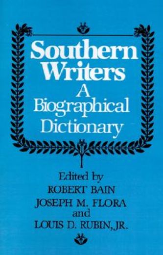 southern writers,a biographical dictionary