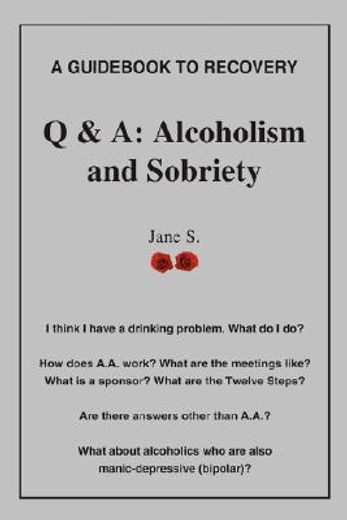 q & a,alcoholism and sobriety