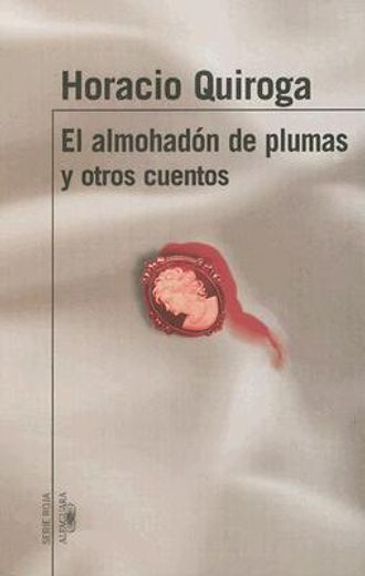 El almohadón de plumas y otros cuentos