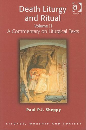 death liturgy and ritual,a commentary on liturgical texts