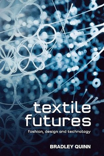 textile futures,fashion, design and technology