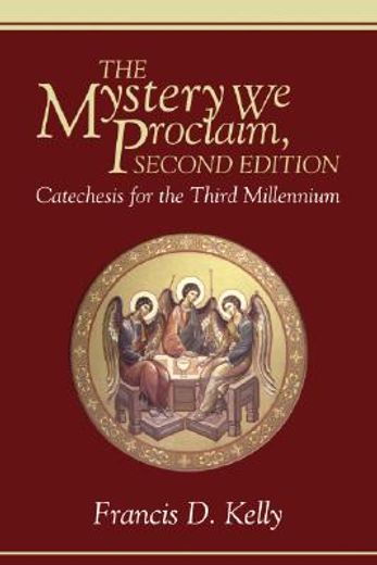 the mystery we proclaim: catechesis for the third millennium