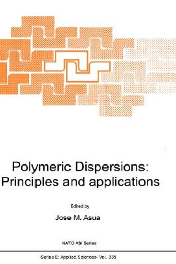 polymeric dispersions: principles and applications (en Inglés)