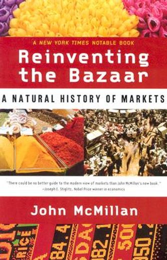 reinventing the bazaar,a natural history of markets