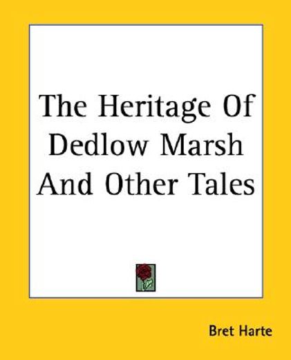 the heritage of dedlow marsh and other tales