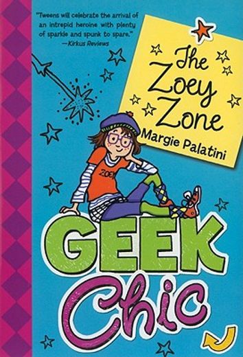 geek chic,the zoey zone (en Inglés)