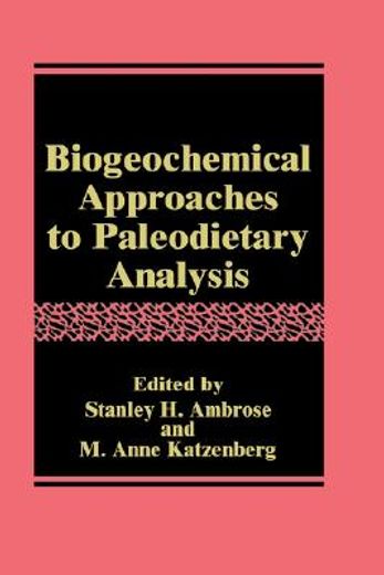 biogeochemical approaches to paleodietary analysis