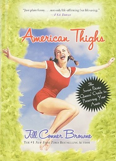 american thighs,the sweet potato queens´ guide to preserving your assets (en Inglés)