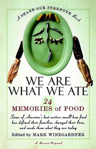 we are what we ate,24 memories of food