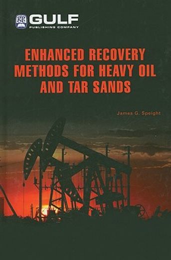 enhanced recovery methods for heavy oil and tar sands