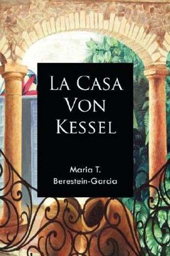 La Casa von Kessel (en Inglés)