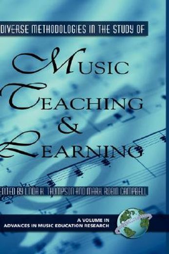 diverse methodologies in the study of music teaching and learning