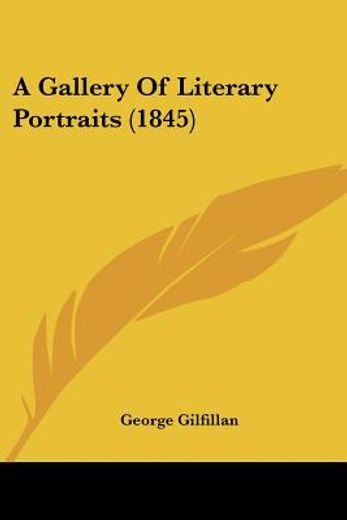 a gallery of literary portraits (1845)