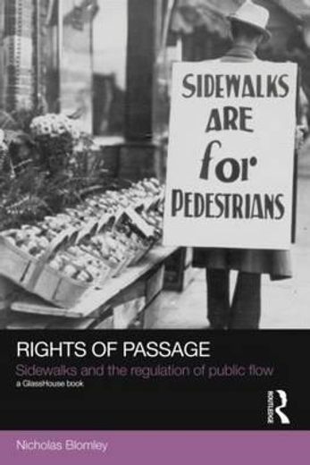 rights of passage,sidewalks and the regulation of public flow