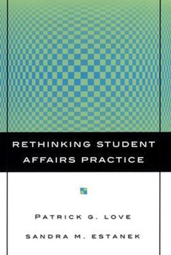 rethinking student affairs practice