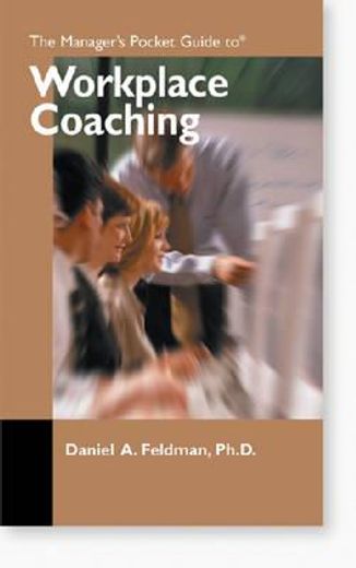 the manager´s pocket guide to workplace coaching