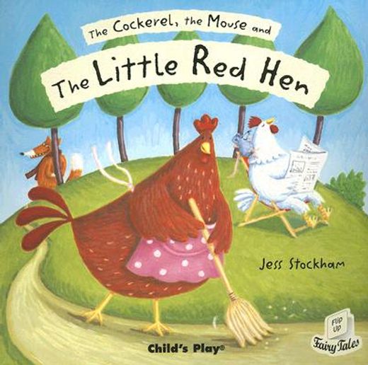 the cockerel, the mouse and the little red hen