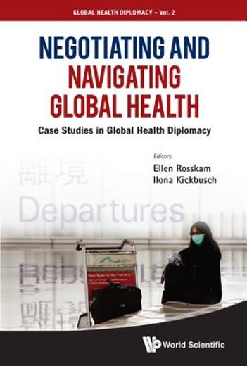 negotiating and navigating global health (en Inglés)