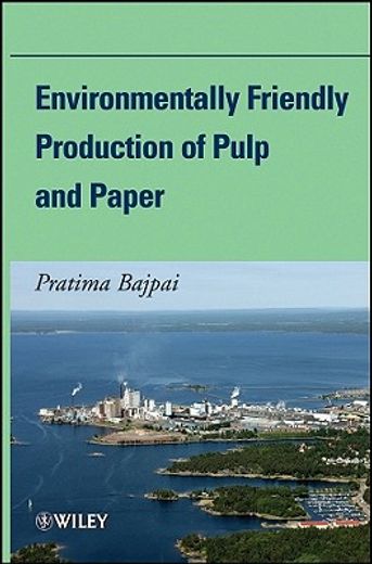 environmentally-friendly production of pulp and paper