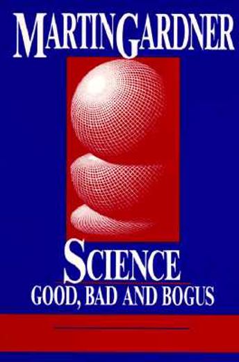 science,good, bad, and bogus
