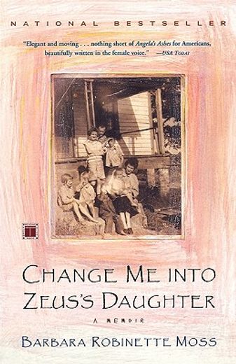 change me into zeus´s daughter,a memoir (en Inglés)