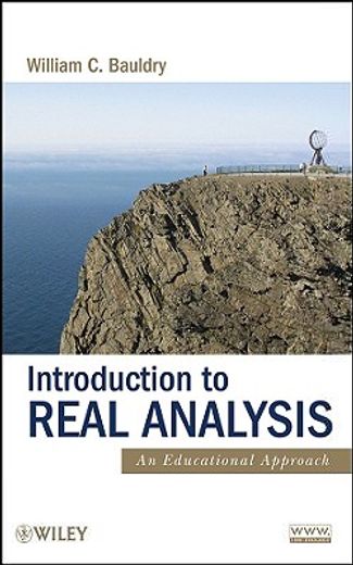 introduction to real analysis,an educational approach (en Inglés)