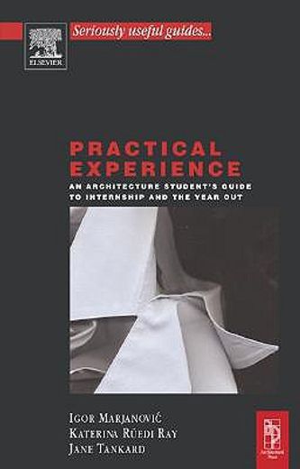 practical experience,an architecture student´s guide to internship and the year out