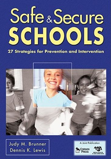 safe & secure schools,27 strategies for prevention and intervention (in English)