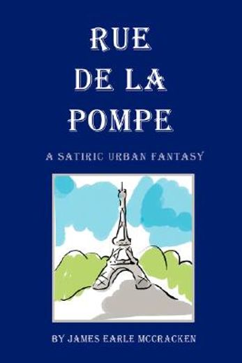 rue de la pompe,a satiric urban fantasy