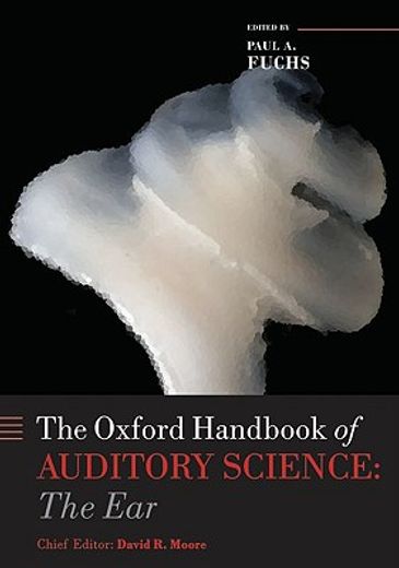 oxford handbook of auditory science,the ear