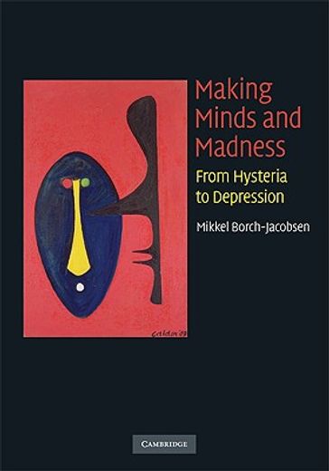 making minds and madness,from hysteria to depression