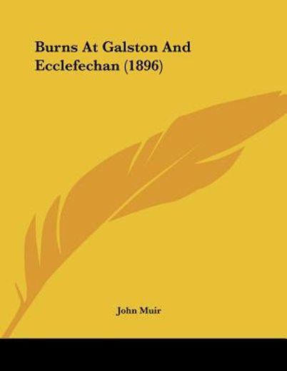 burns at galston and ecclefechan