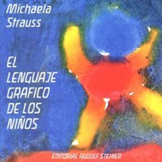 Lenguaje grafico de los niños (in Spanish)