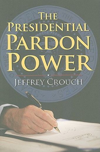the presidential pardon power