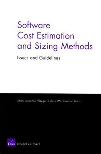 software cost estimation and sizing methods,issues and guidelines