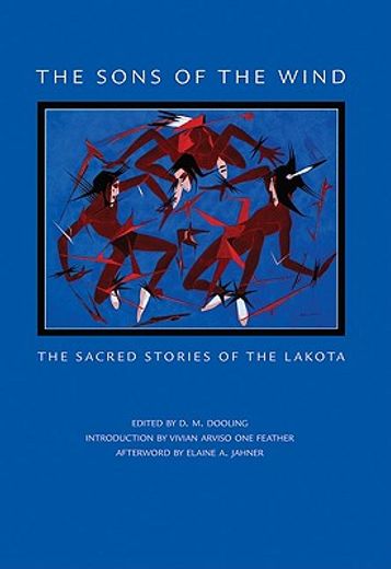the sons of the wind,the sacred stories of the lakota (en Inglés)