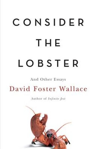 consider the lobster and other essays (en Inglés)